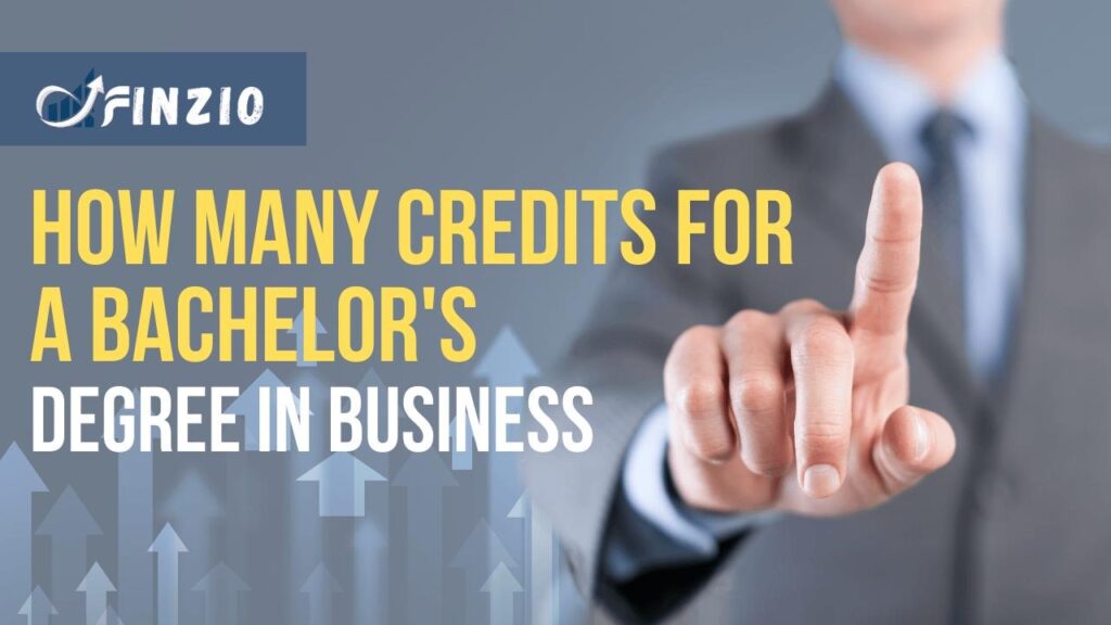 how many credits for a bachelor's degree in business​