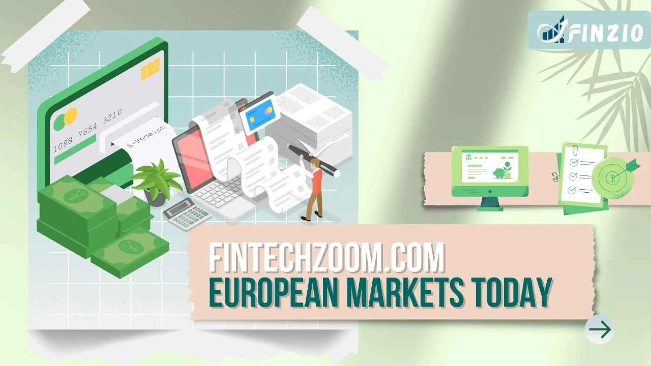 Fintechzoom.com european markets today update